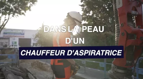 Immersion dans la peau d’un chauffeur d’aspiratrice excavatrice.